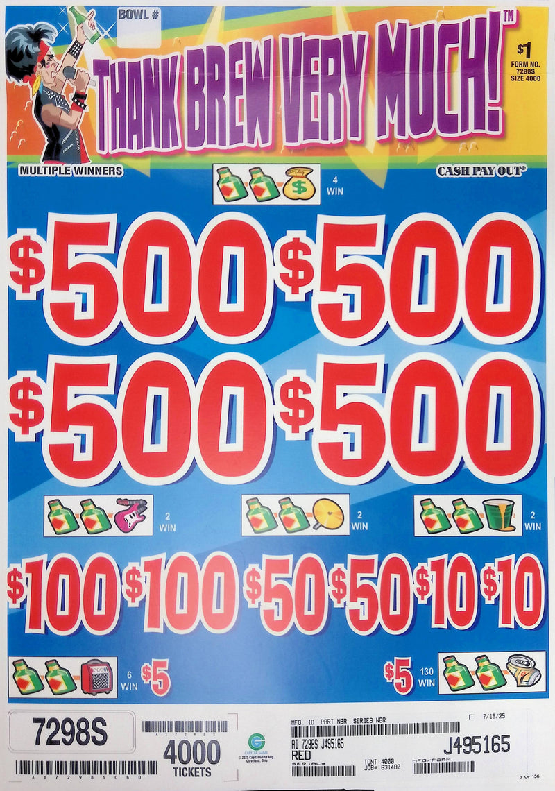 4 Top Winners @ $500 $5 Bottom 75% Payout 25% Ideal Profit 3 Window $1 Ticket
